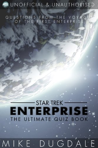 Star Trek: Enterprise quiz book by Mike Dugdale