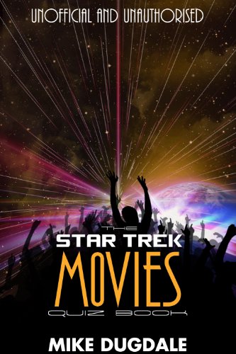 The Star Trek Movie quiz book by Mike Dugdale