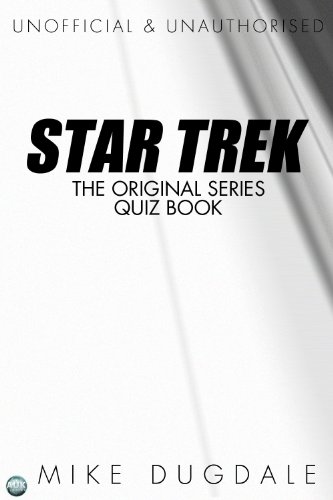 Star Trek: The original series quiz book by Mike Dugdale